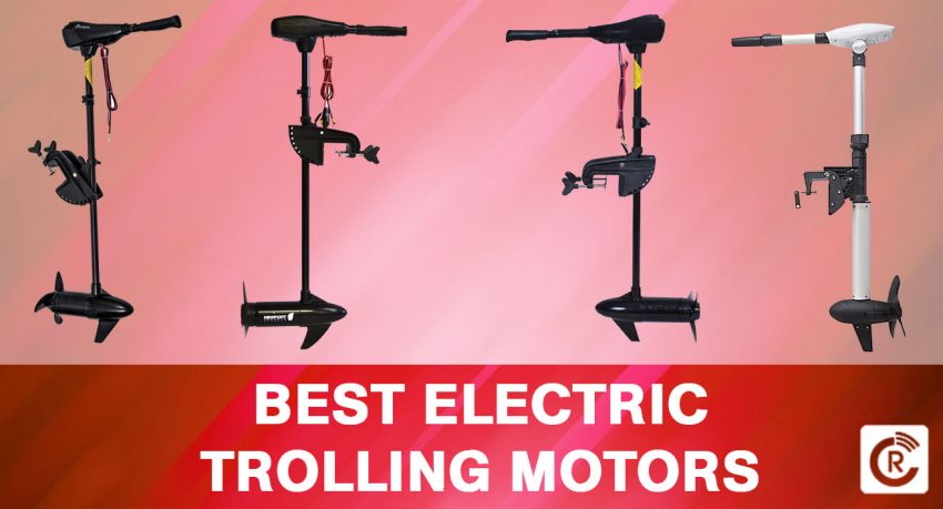 Best Electric Trolling Motors for Fishing