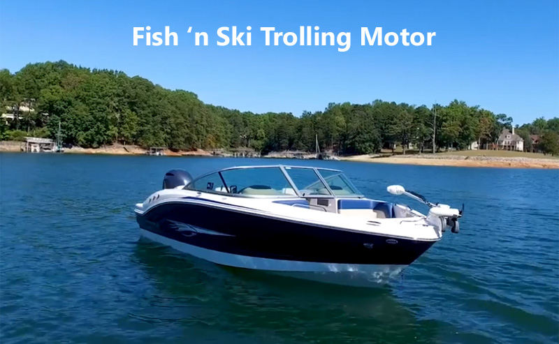 Fish ‘n Ski Trolling Motor