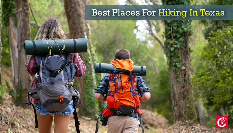 Best Places For Hiking In Texas
