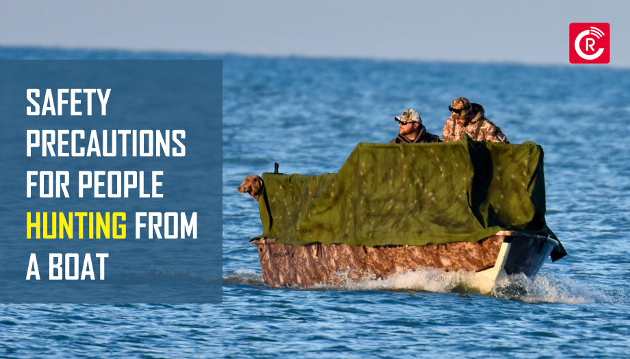 Safety Precautions For People Hunting From A Boat