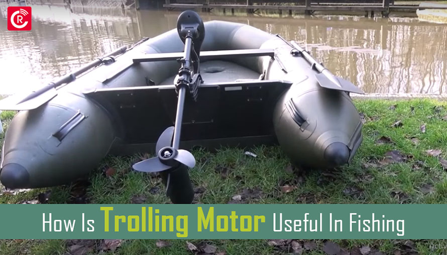 How Is Trolling Motor Useful In Fishing