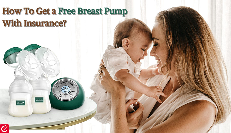 How To Get a Free Breast Pump With Insurance?