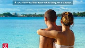 5 Tips To Protect Your Home While Going On A Vacation