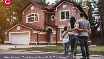 How To Keep Your House Safe While You Travel?