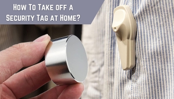 How To Take off a Security Tag at Home?