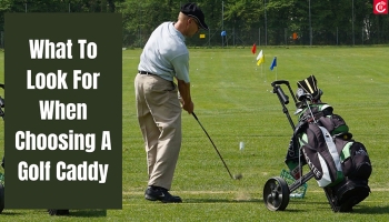 What To Look For When Choosing A Golf Caddy